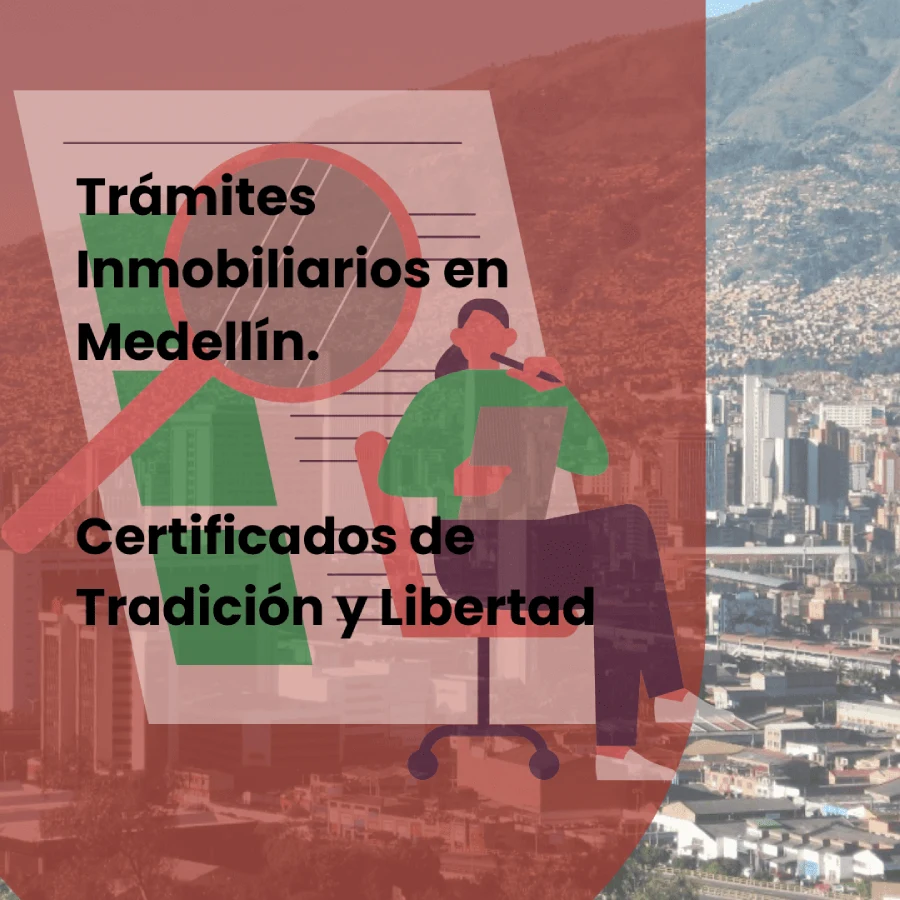 ¿Dónde Hacer Trámites de un Inmueble en Medellín?